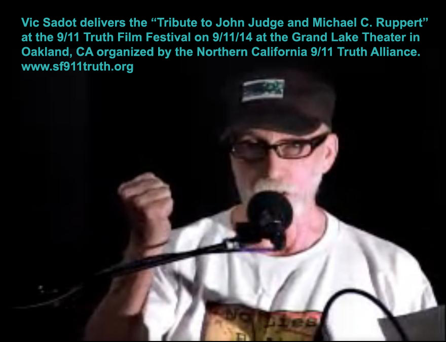 Vic-Sadot-text_John-Judge_Mike-Ruppert_Tribute2_9-11TruthFilmFest9-11-14vic-sadot-screenshot_NoLiesRadio